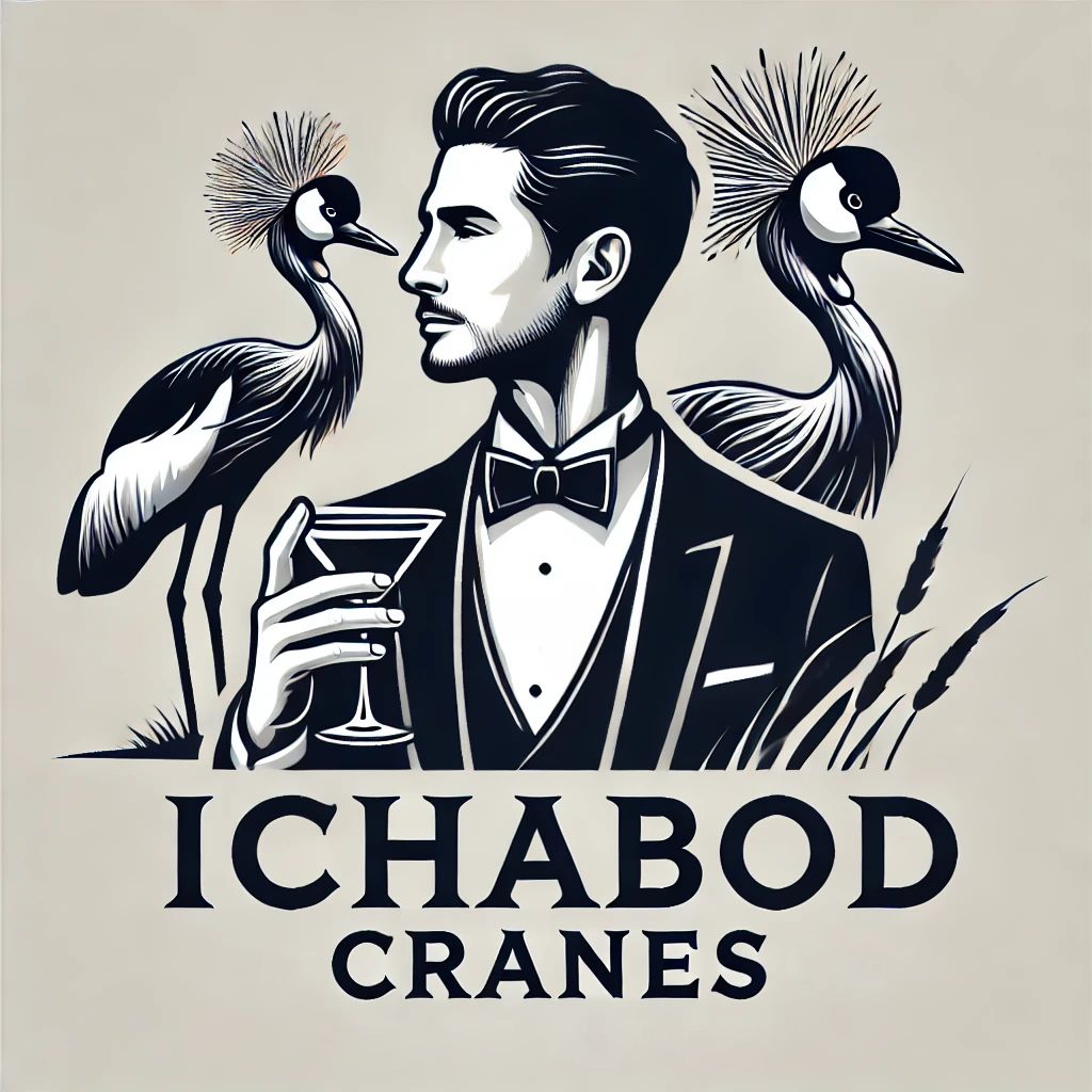 An elegant black-and-white illustration featuring a well-dressed man in a tuxedo holding a martini glass, flanked by two stately cranes with ornate head plumes. The scene exudes sophistication, with the text 'Ichabod Cranes' prominently displayed below.